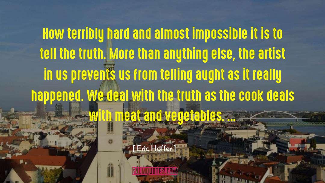 Barbatti Vegetables quotes by Eric Hoffer