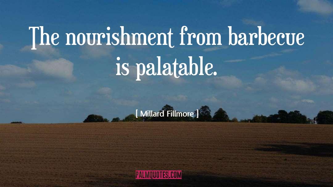 Barbecue quotes by Millard Fillmore