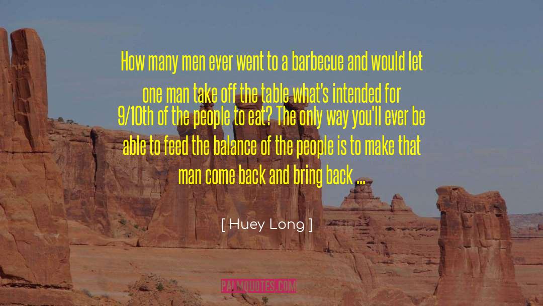 Barbecue quotes by Huey Long