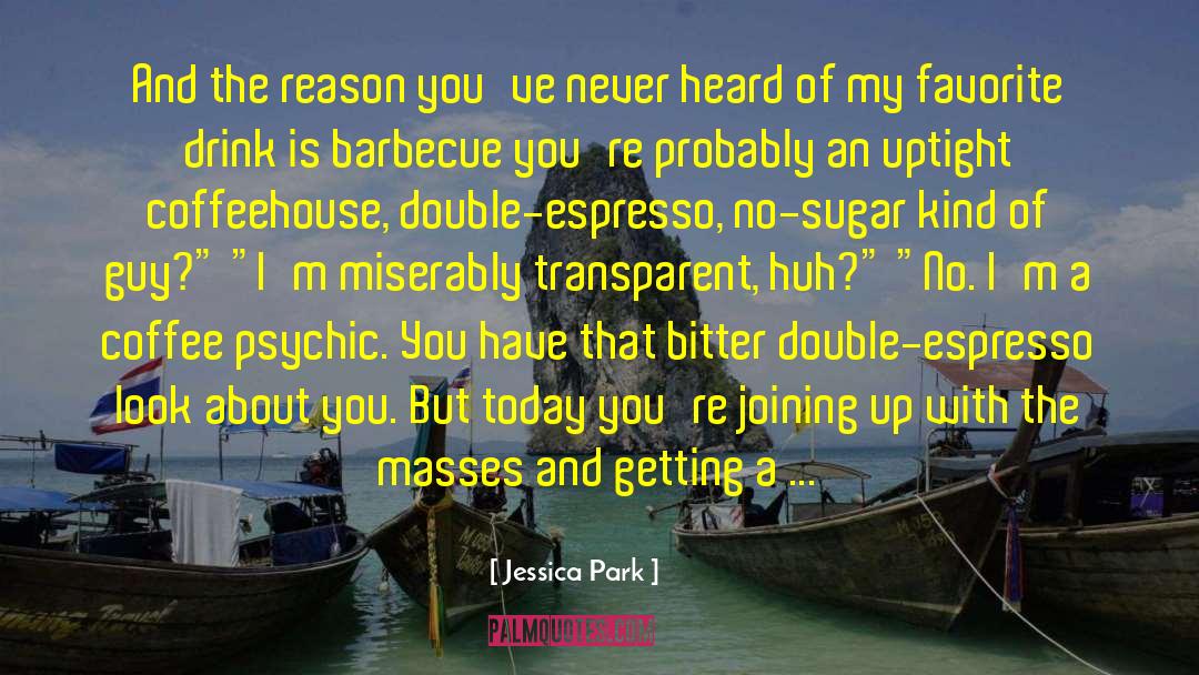Barbecue quotes by Jessica Park