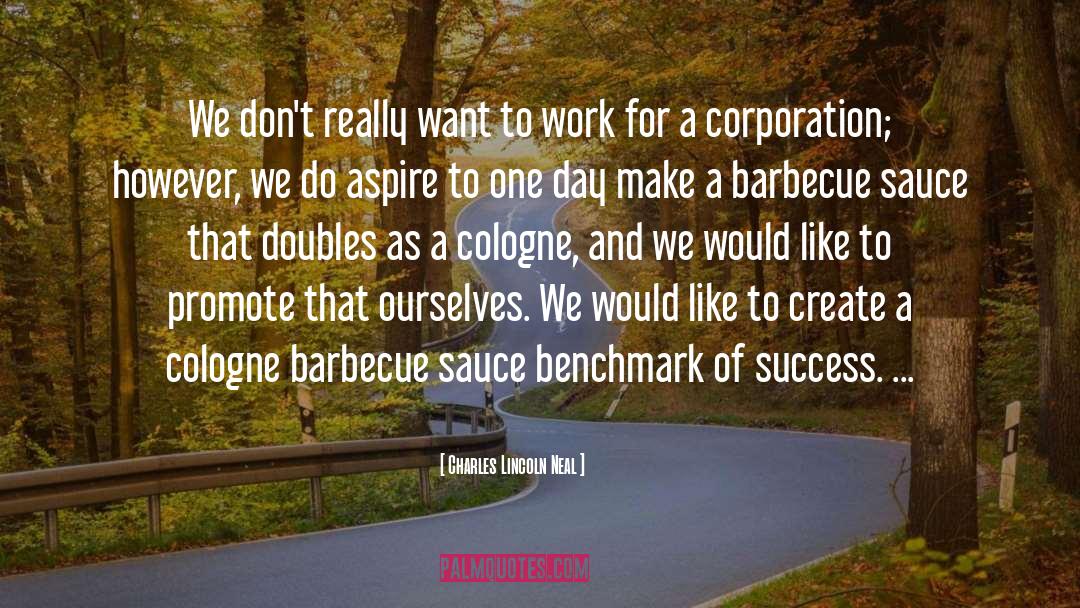 Barbecue Sauce quotes by Charles Lincoln Neal