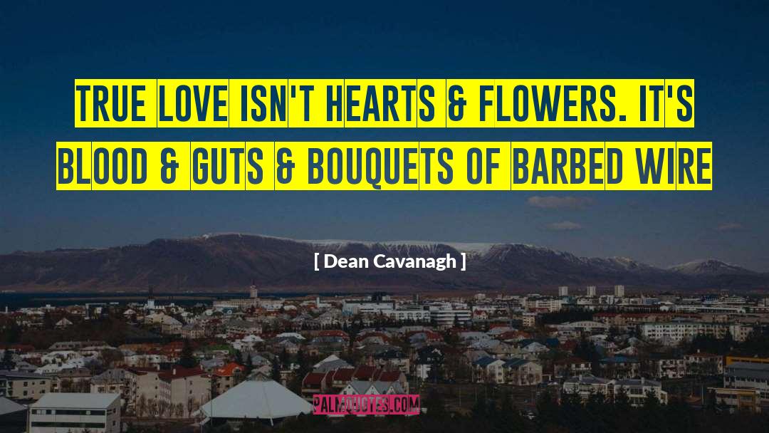 Barbed quotes by Dean Cavanagh