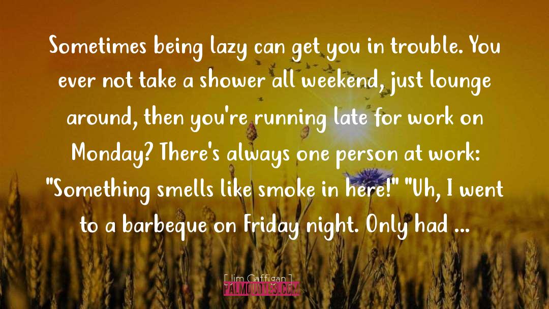 Barbeque quotes by Jim Gaffigan