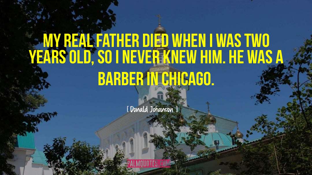 Barbers quotes by Donald Johanson