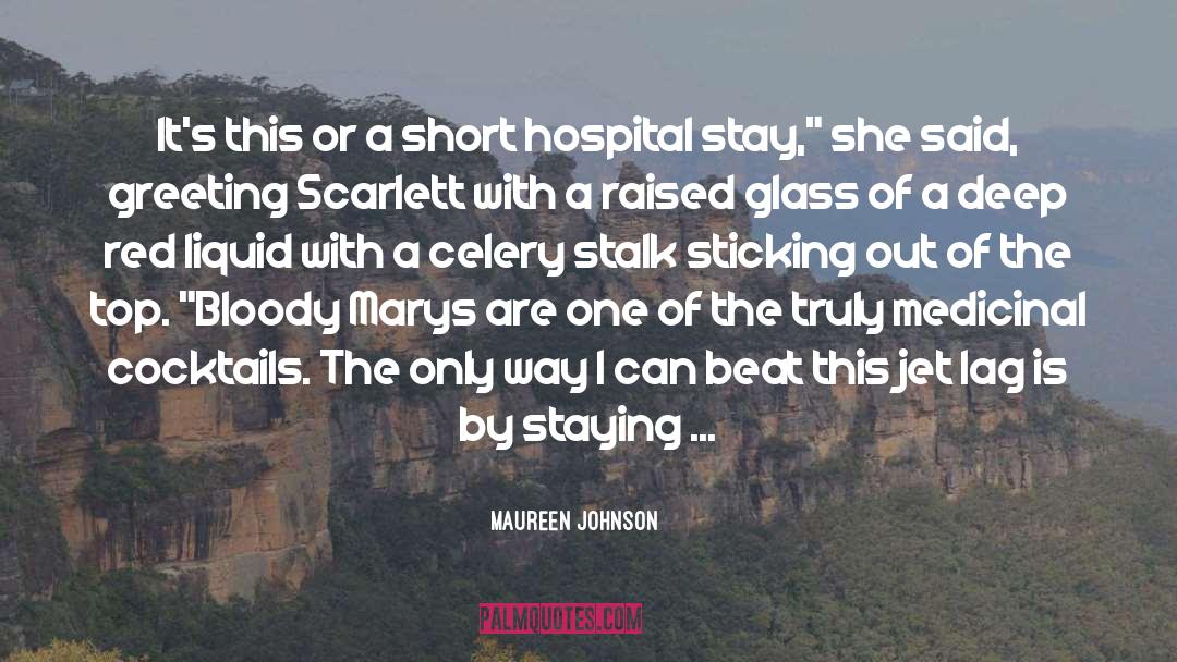 Barberton Hospital quotes by Maureen Johnson