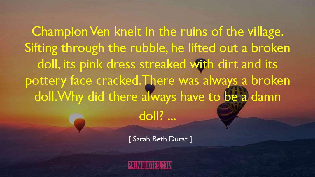 Barbie Dolls quotes by Sarah Beth Durst