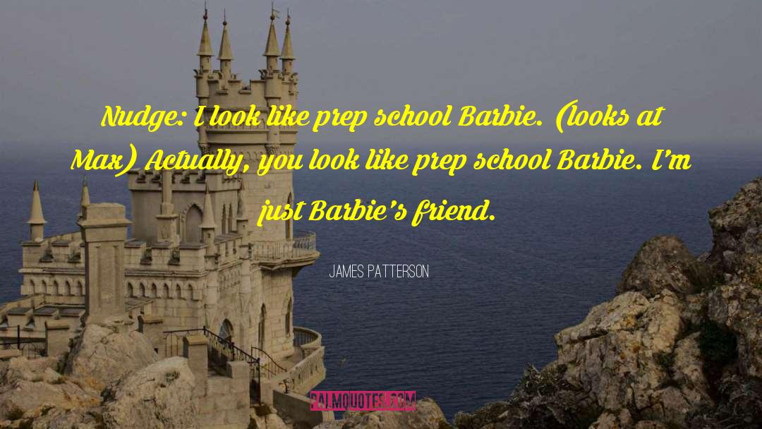 Barbie Dolls quotes by James Patterson