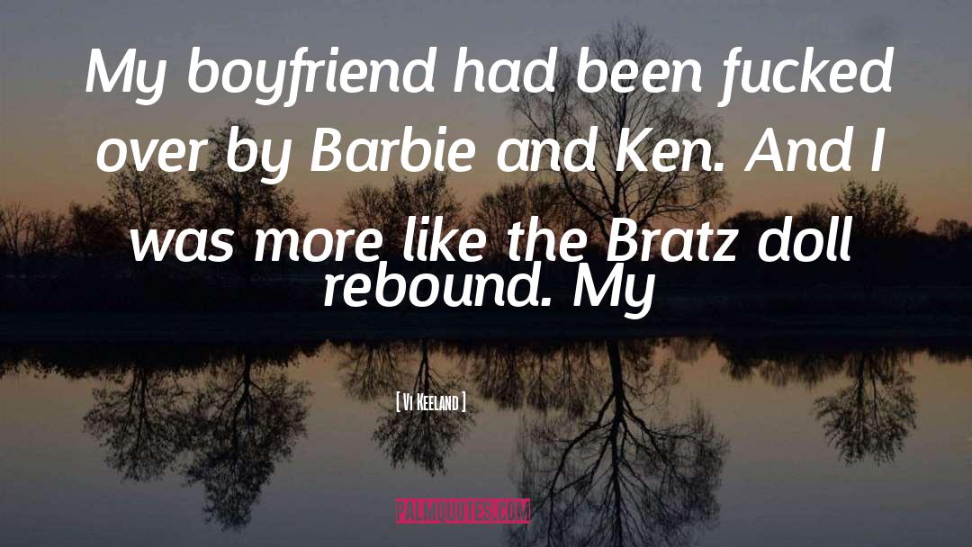 Barbie Dolls quotes by Vi Keeland