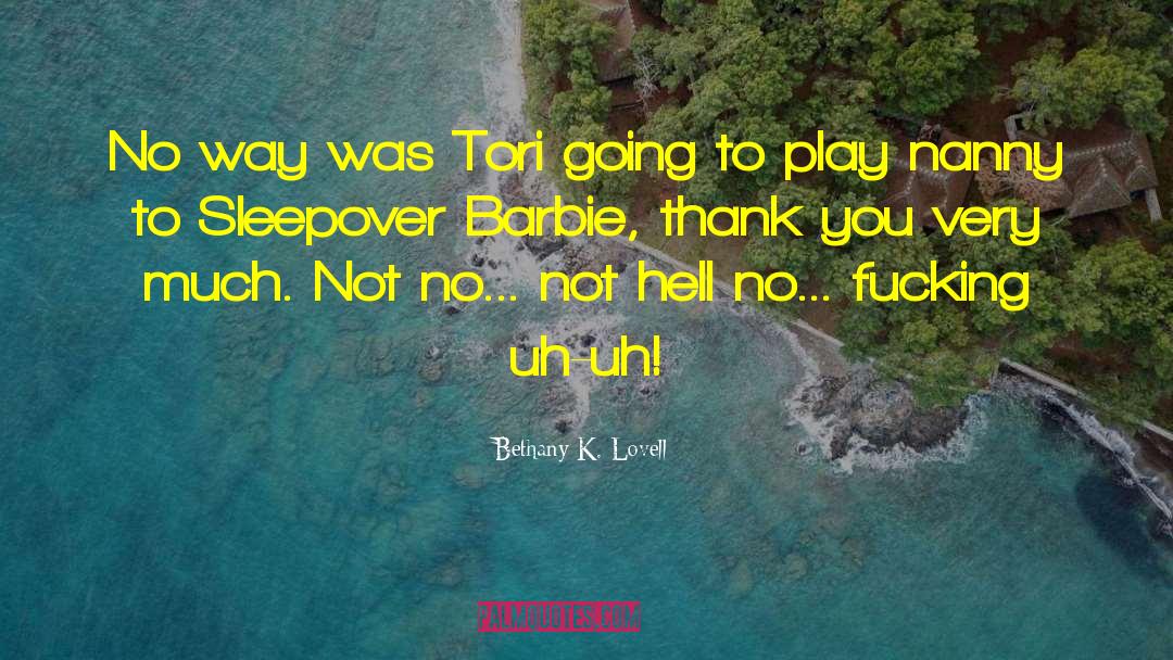 Barbie quotes by Bethany K. Lovell