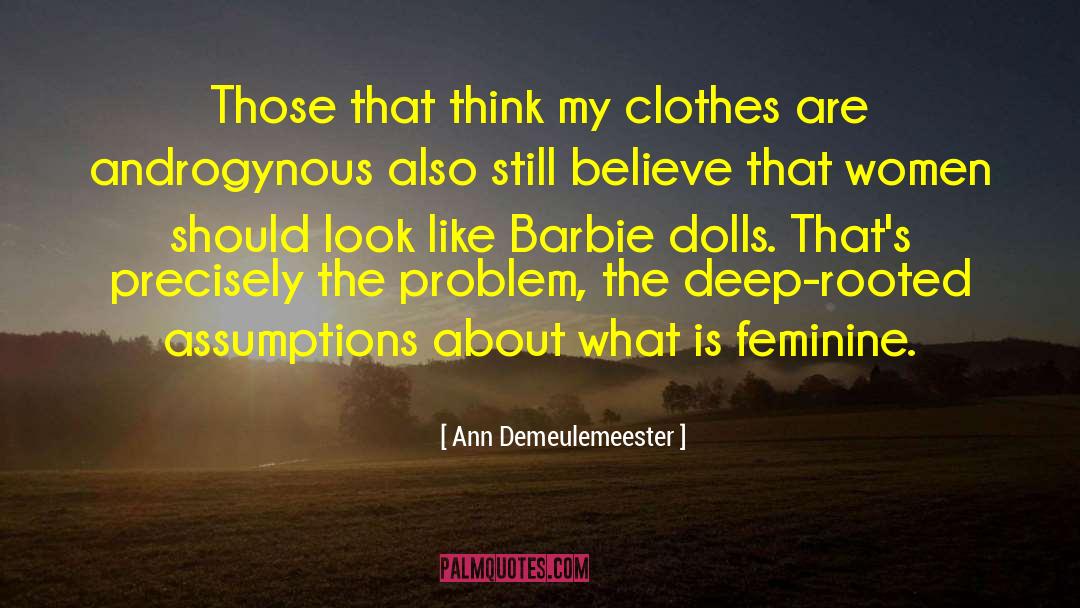 Barbie quotes by Ann Demeulemeester