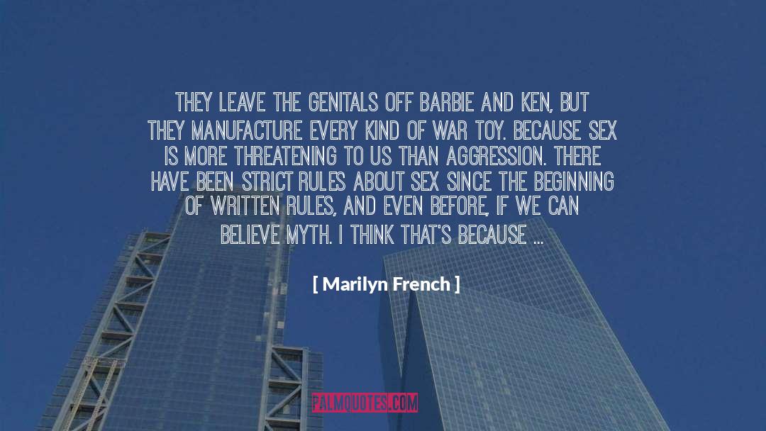 Barbie quotes by Marilyn French