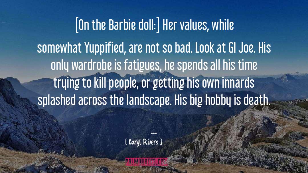 Barbie quotes by Caryl Rivers