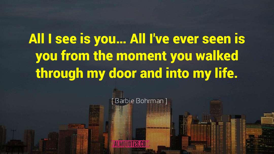 Barbie quotes by Barbie Bohrman