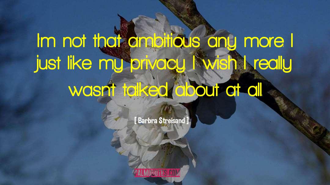 Barbra quotes by Barbra Streisand