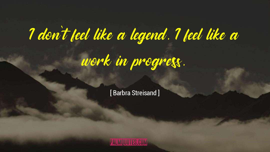 Barbra quotes by Barbra Streisand