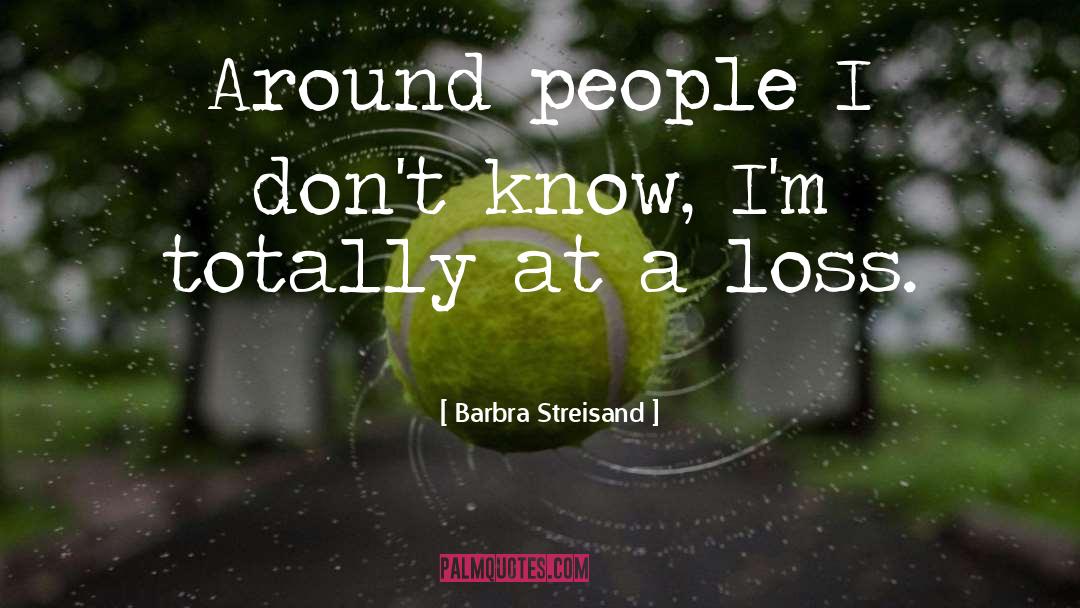 Barbra Streisand quotes by Barbra Streisand