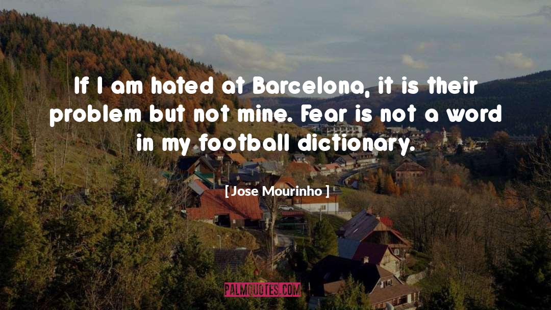 Barcelona quotes by Jose Mourinho