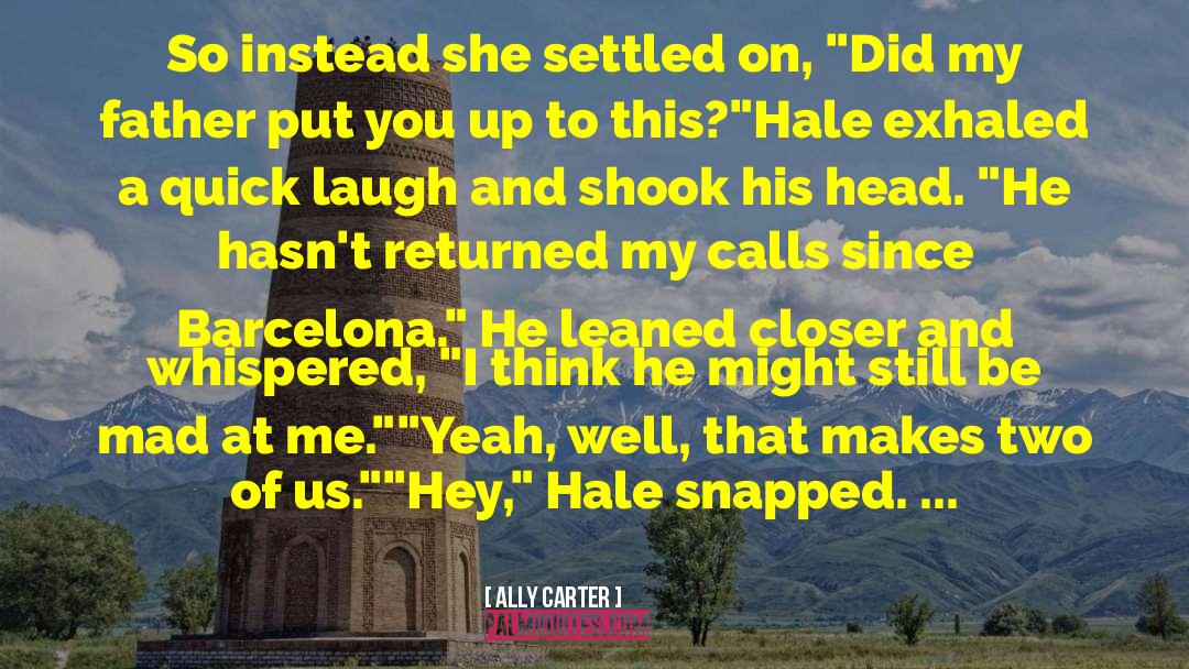 Barcelona quotes by Ally Carter