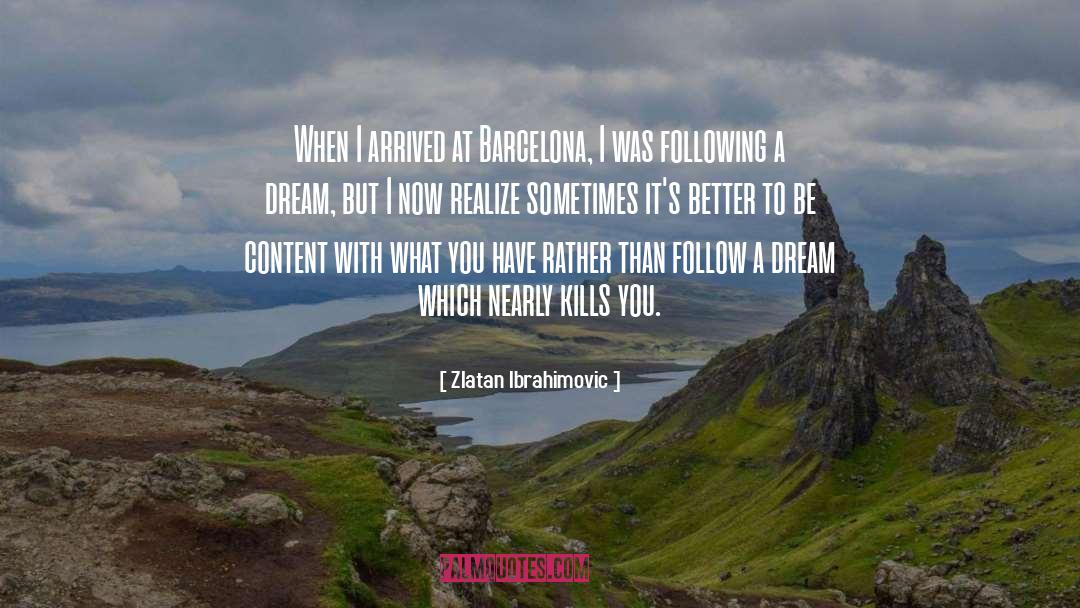 Barcelona quotes by Zlatan Ibrahimovic