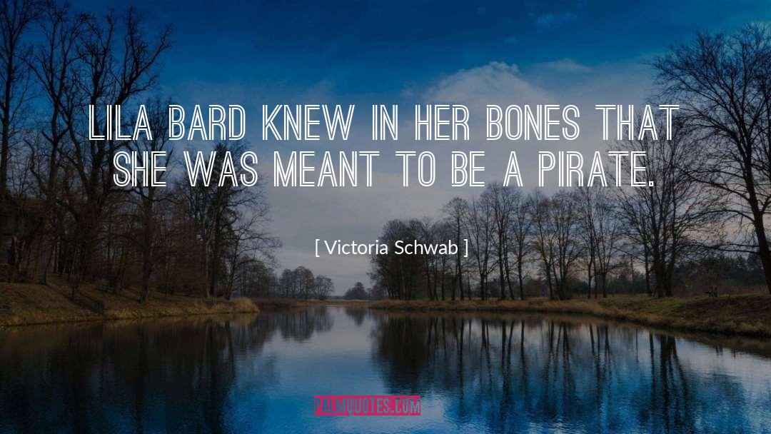 Bard quotes by Victoria Schwab
