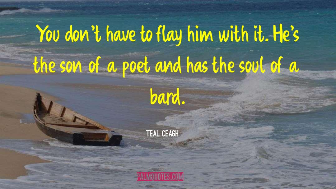 Bard quotes by Teal Ceagh