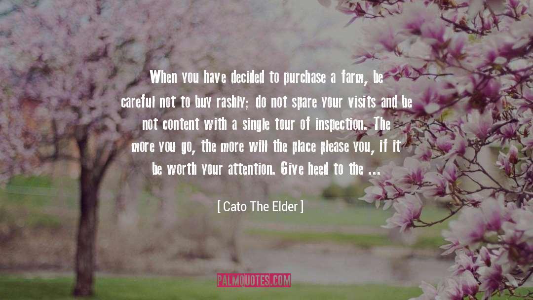 Bardsley Farms quotes by Cato The Elder