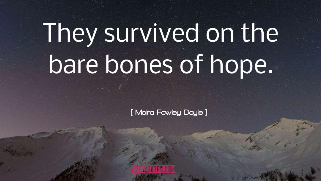 Bare Bones quotes by Moira Fowley Doyle