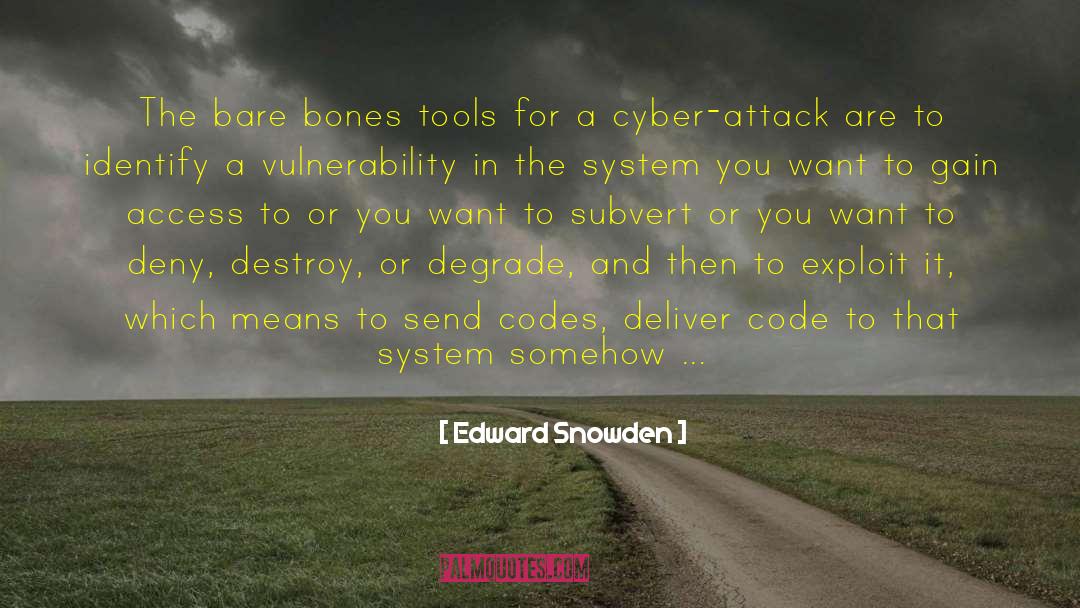 Bare Bones quotes by Edward Snowden