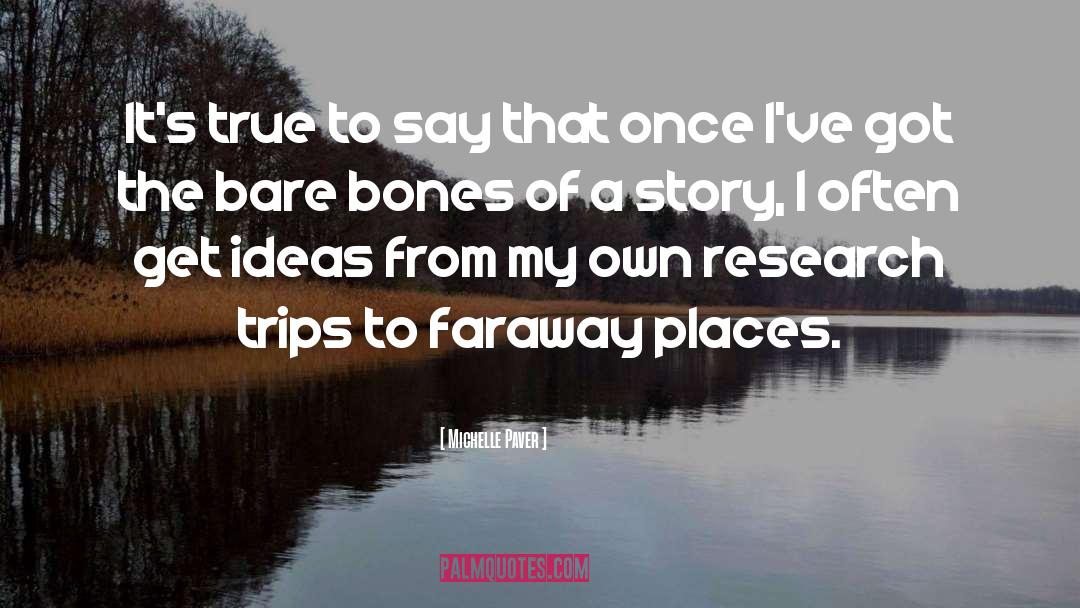 Bare Bones quotes by Michelle Paver