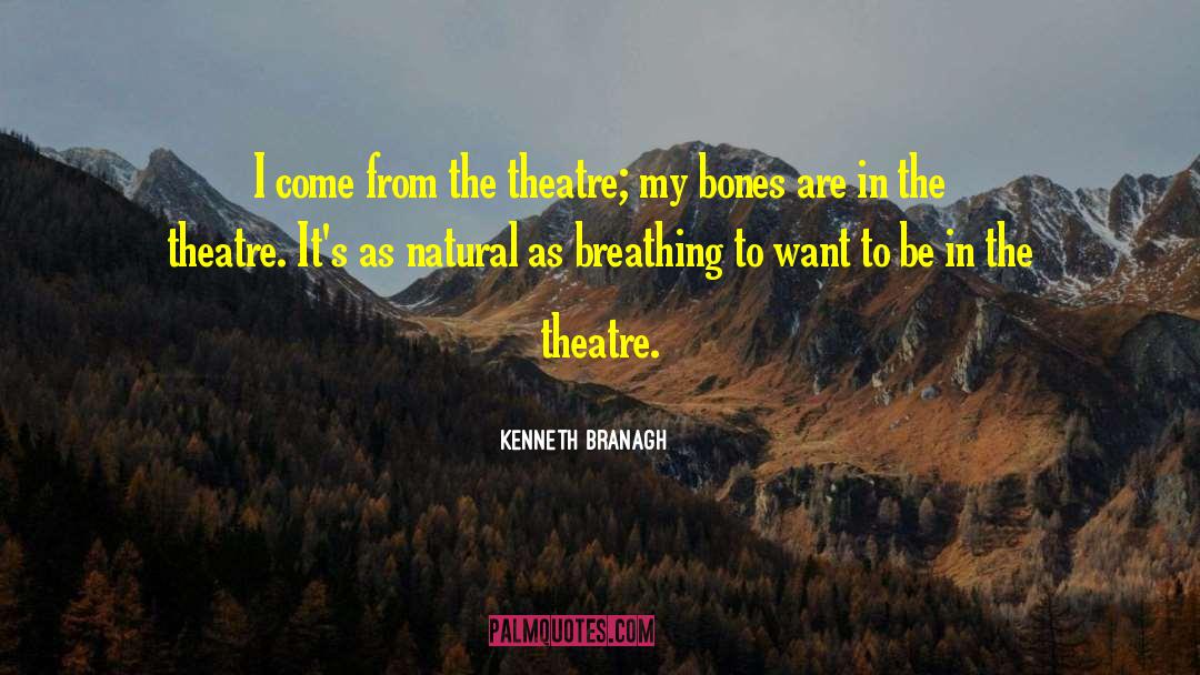 Bare Bones quotes by Kenneth Branagh