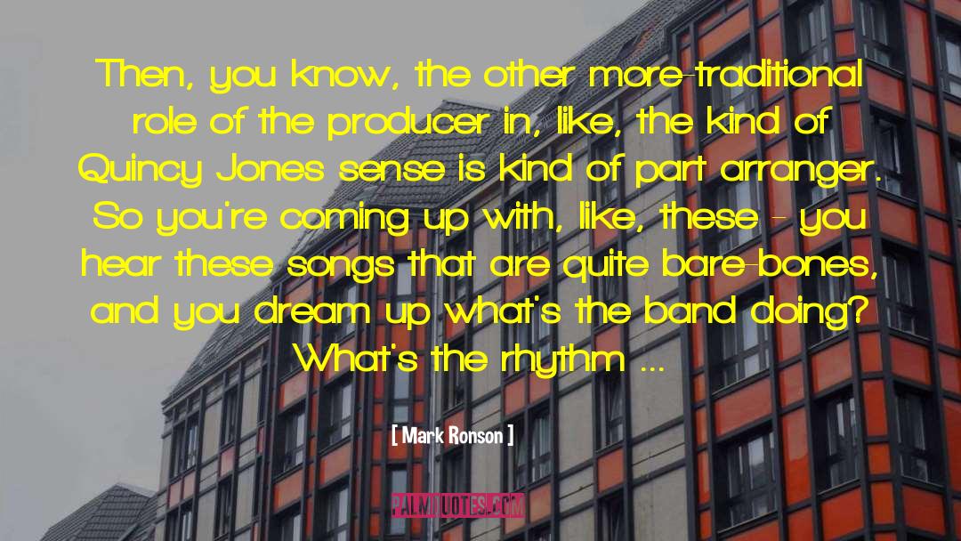 Bare Bones quotes by Mark Ronson