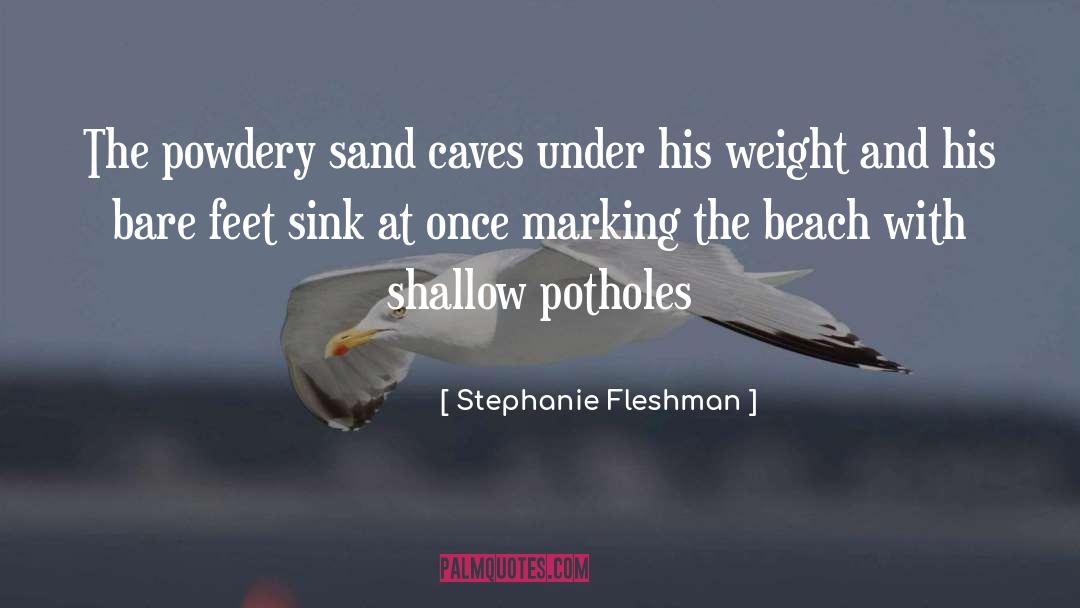 Bare Feet quotes by Stephanie Fleshman