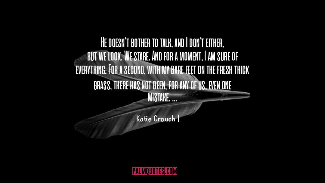Bare Feet quotes by Katie Crouch
