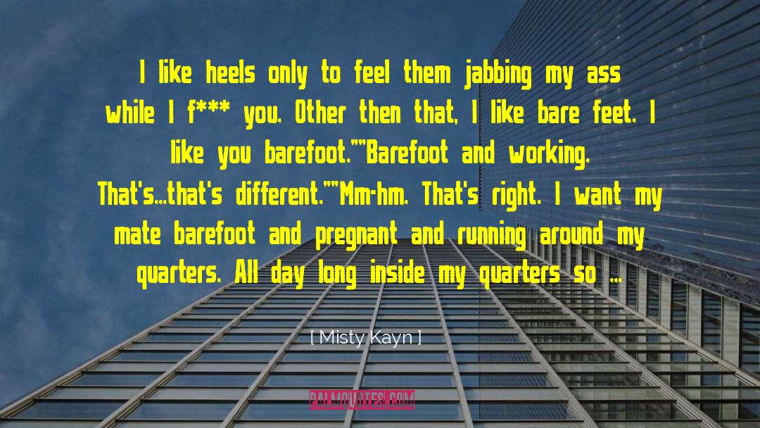 Bare Feet quotes by Misty Kayn