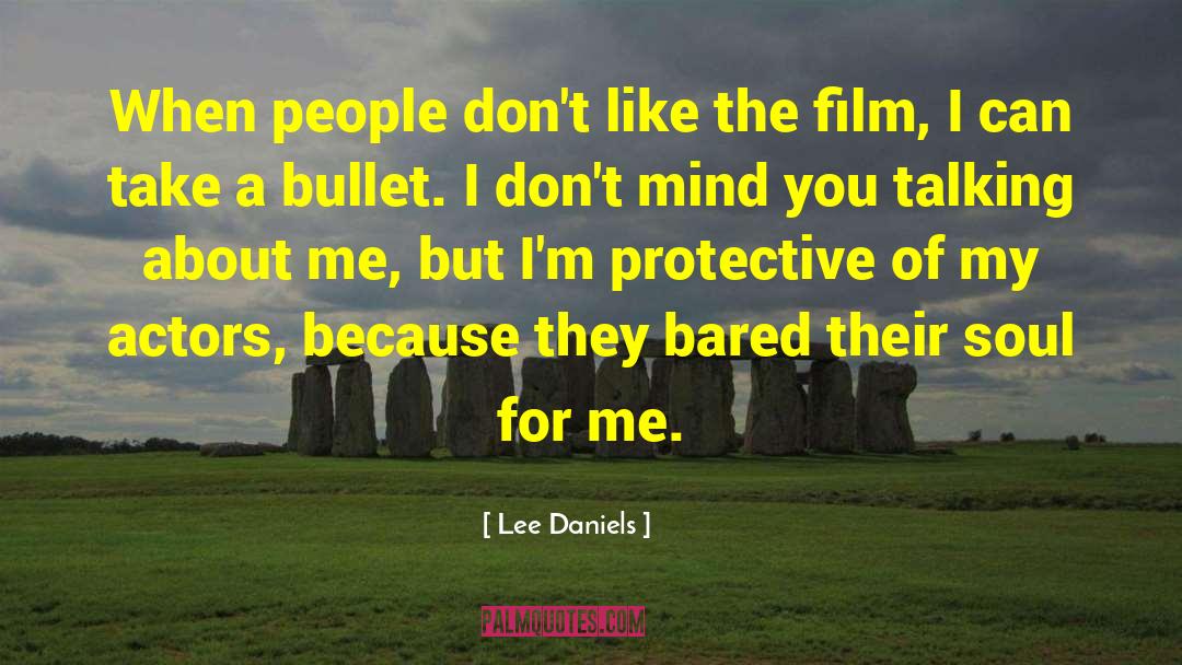 Bared quotes by Lee Daniels