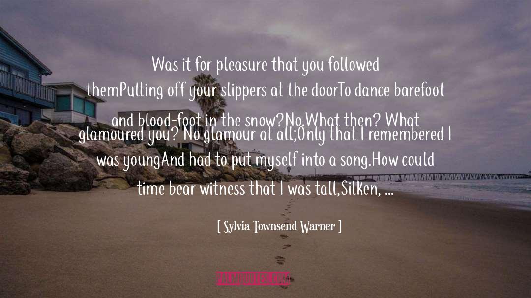 Barefoot quotes by Sylvia Townsend Warner