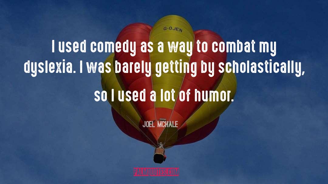 Barely Getting By quotes by Joel McHale