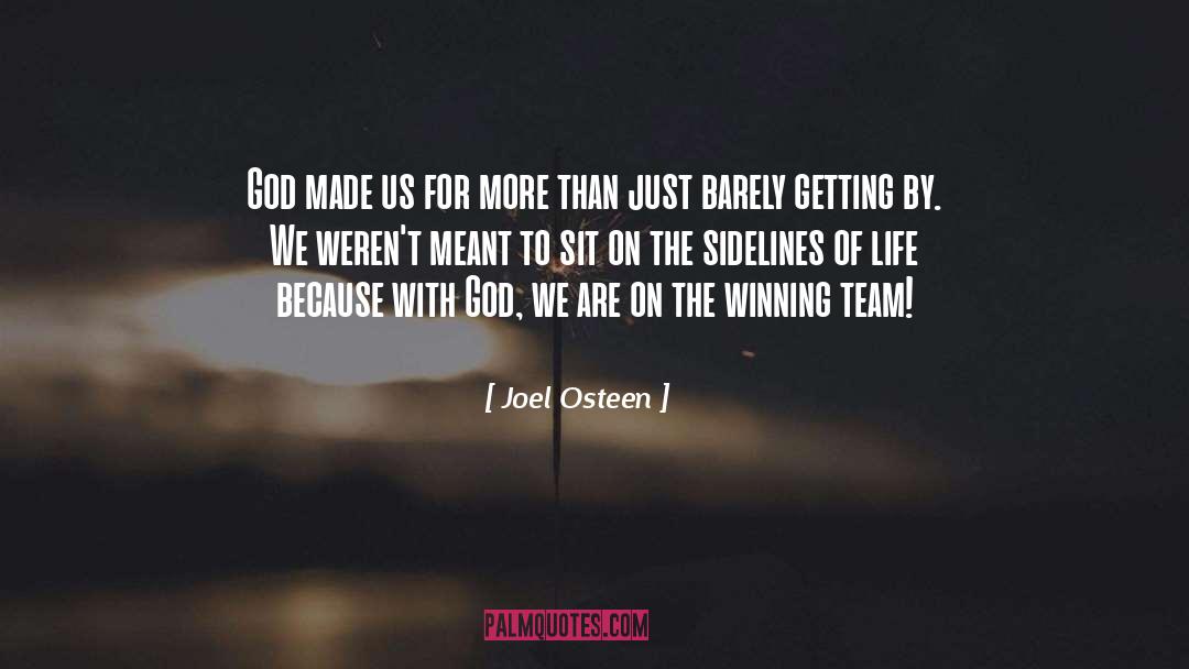 Barely Getting By quotes by Joel Osteen