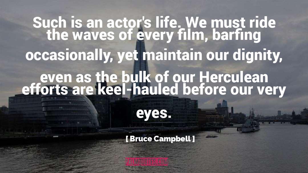 Barfing quotes by Bruce Campbell