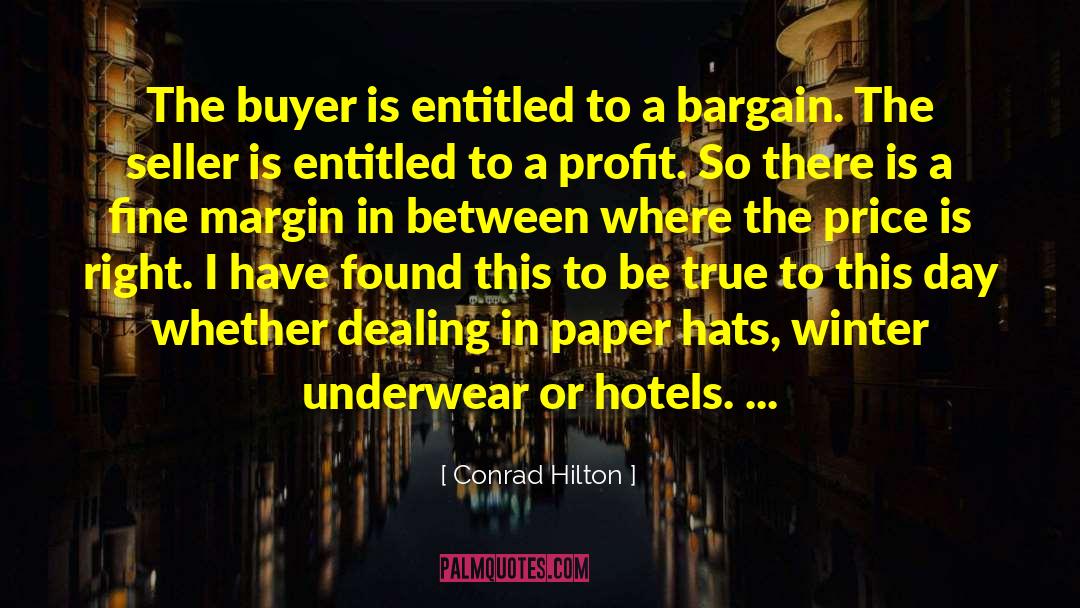 Bargain quotes by Conrad Hilton