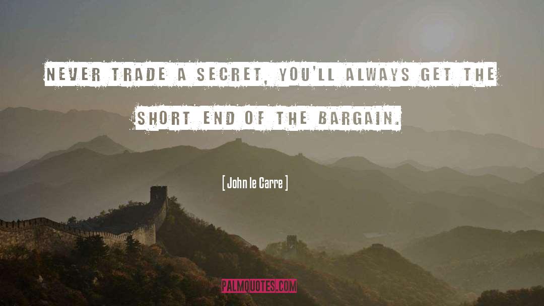 Bargain quotes by John Le Carre