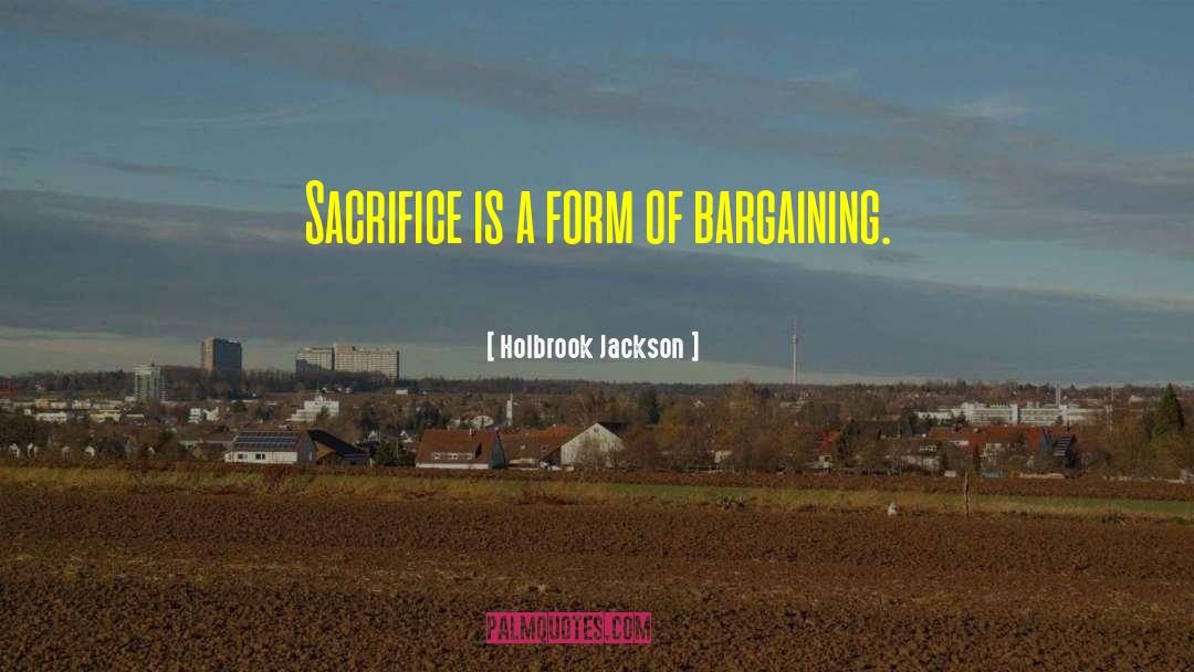 Bargaining quotes by Holbrook Jackson