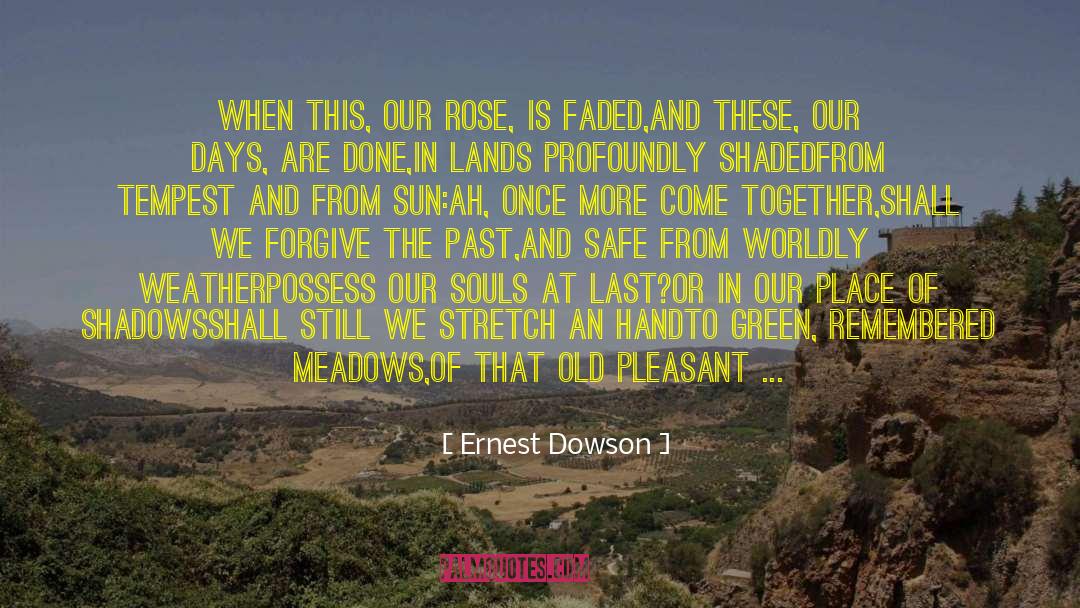 Barges quotes by Ernest Dowson