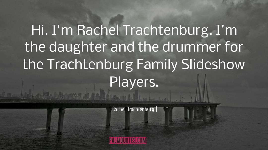 Barghouti Family quotes by Rachel Trachtenburg