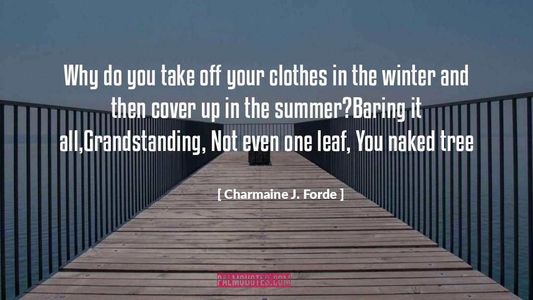 Baring quotes by Charmaine J. Forde