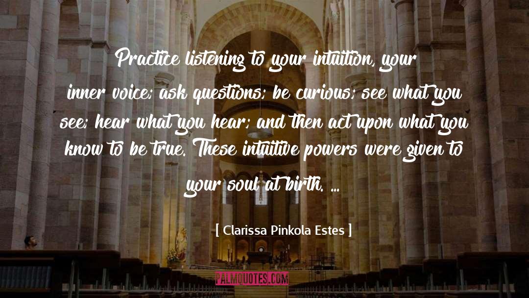 Baring Your Soul quotes by Clarissa Pinkola Estes