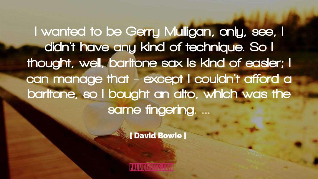 Baritone quotes by David Bowie