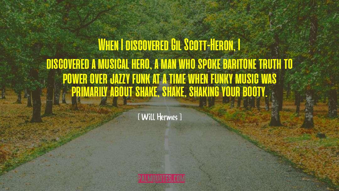 Baritone quotes by Will Hermes