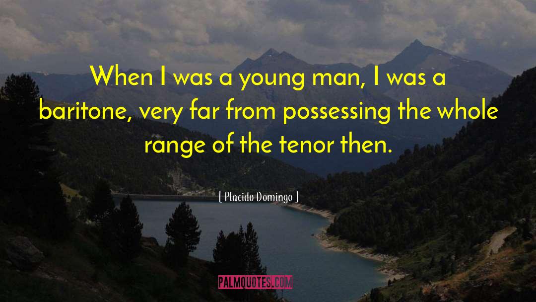 Baritone quotes by Placido Domingo