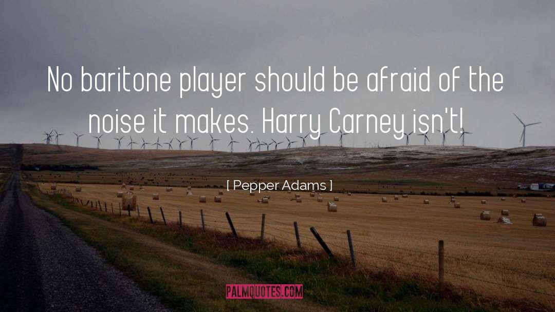 Baritone quotes by Pepper Adams